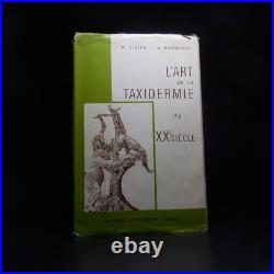 N9876 L'art de la taxidermie au XXe siècle 1968 R. Didier A. Boudarel naturalisme