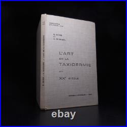 N9876 L'art de la taxidermie au XXe siècle 1968 R. Didier A. Boudarel naturalisme