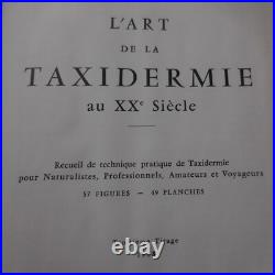 N9876 L'art de la taxidermie au XXe siècle 1968 R. Didier A. Boudarel naturalisme